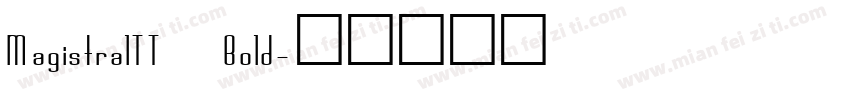 MagistralTT Bold字体转换
